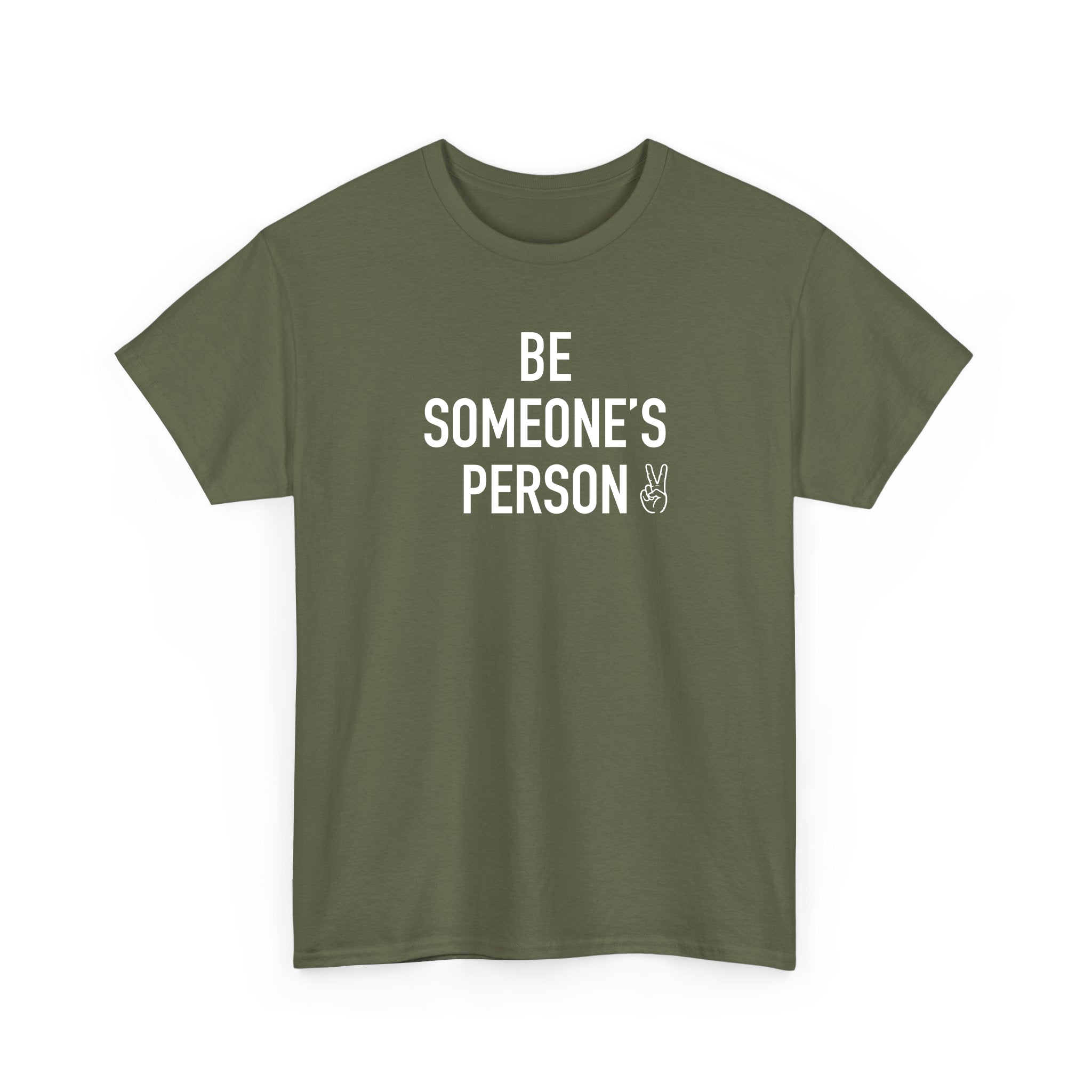 Be Someone's Person Signature T-Shirt
