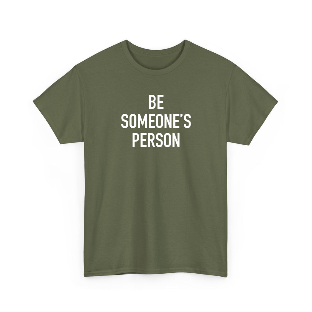 Be Someone's Person Classic T-Shirt