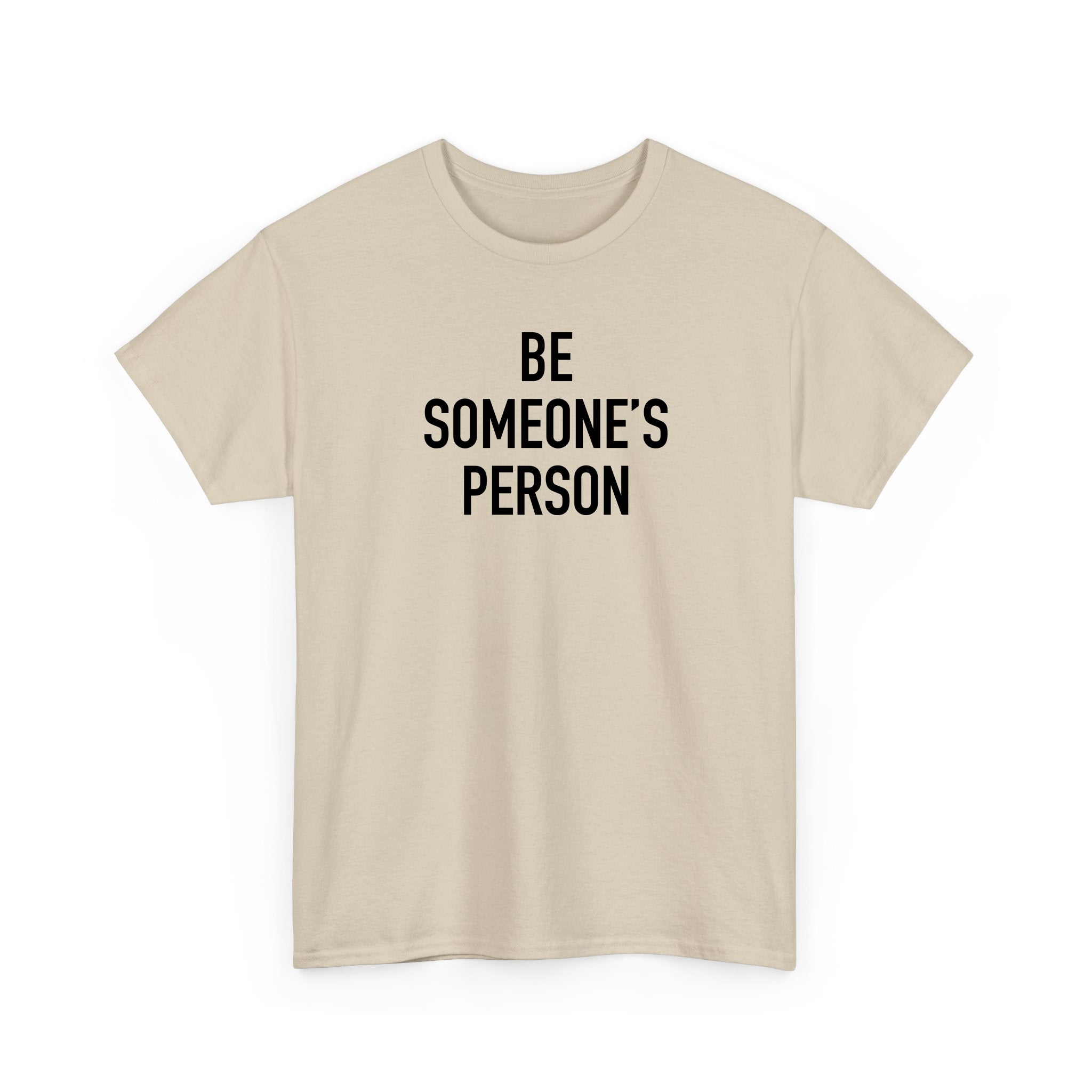 Be Someone's Person Classic T-Shirt