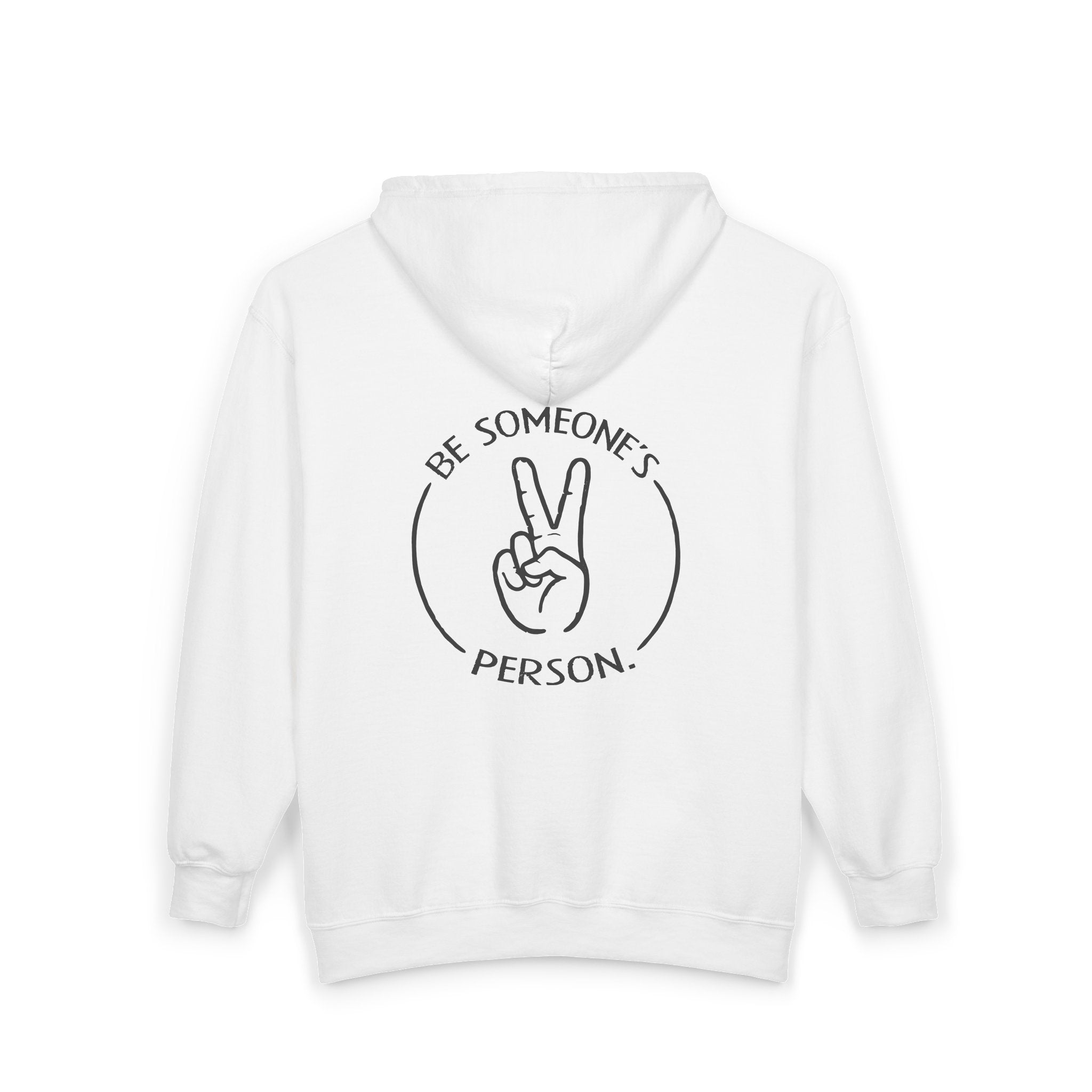 Sudaderas con capucha Be Someone's Person - frontal y trasera