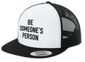 Gorras de camionero "Sé la persona de alguien"