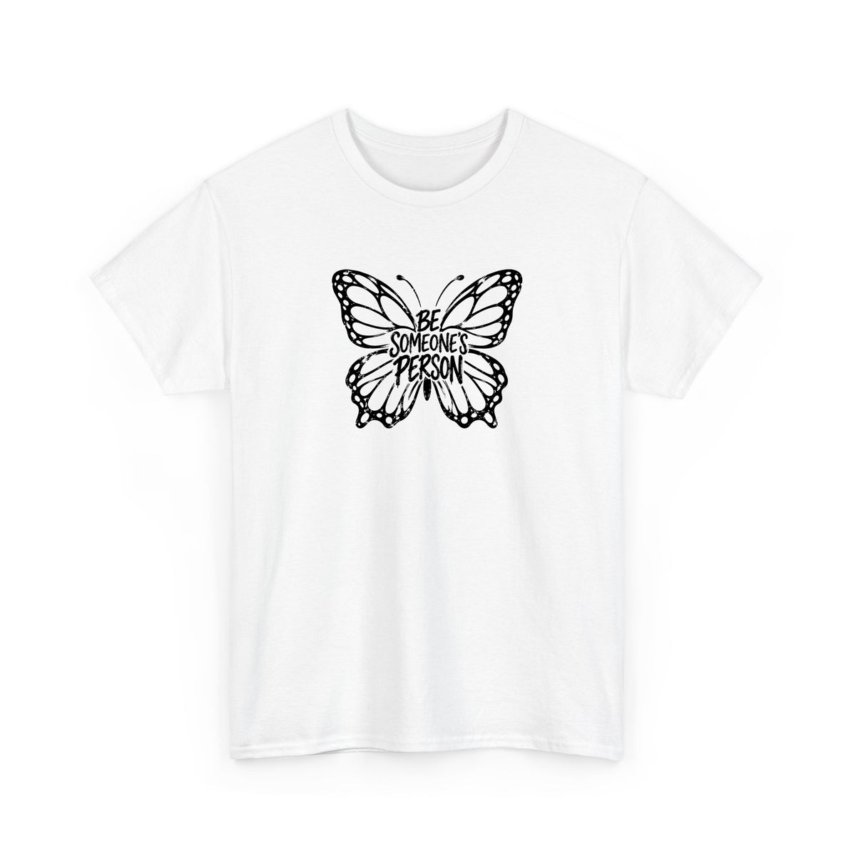 Butterfly Effect Be Someone's Person T-Shirt