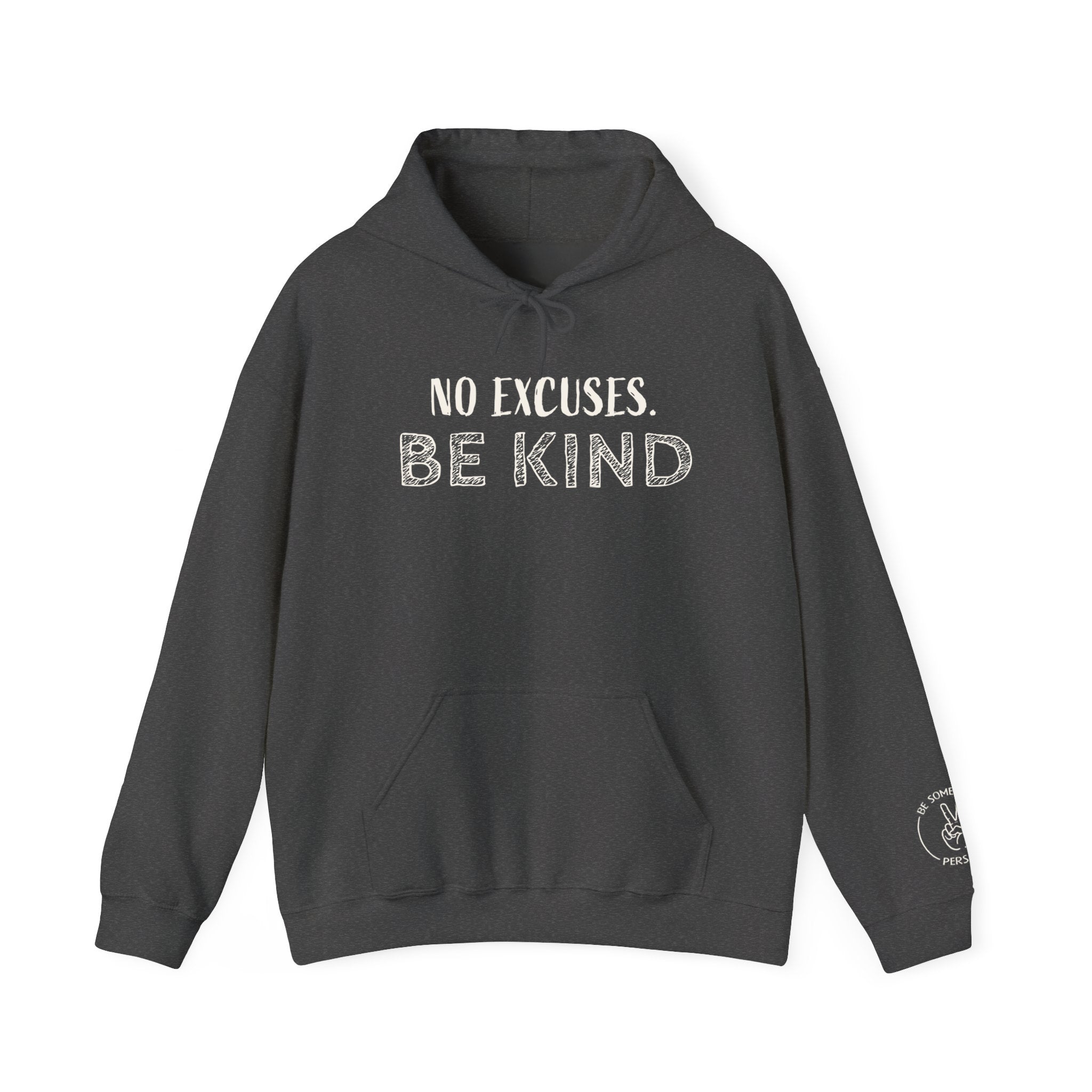 Sin excusas. Sudaderas con capucha "Sé amable"