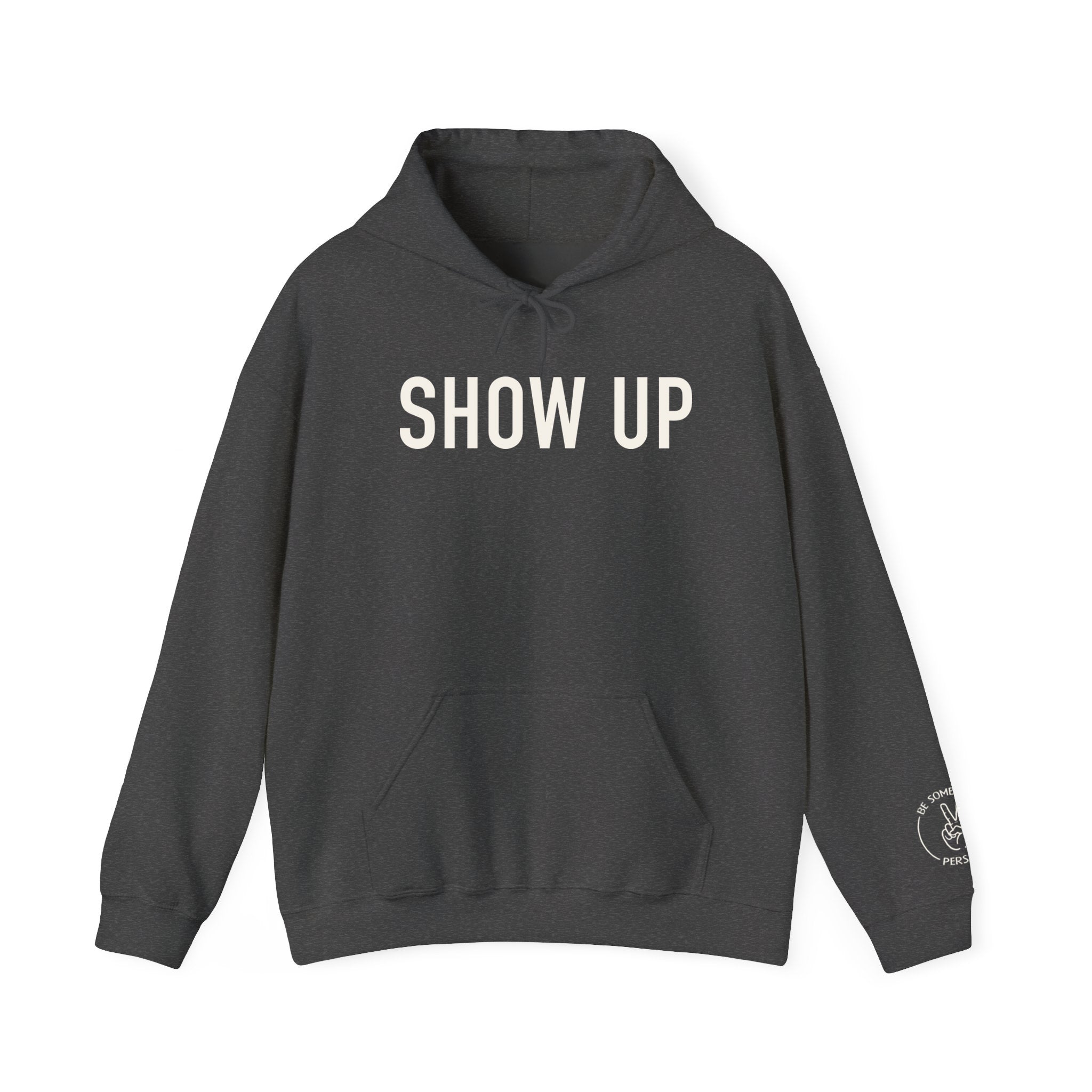 Show Up Hoodies