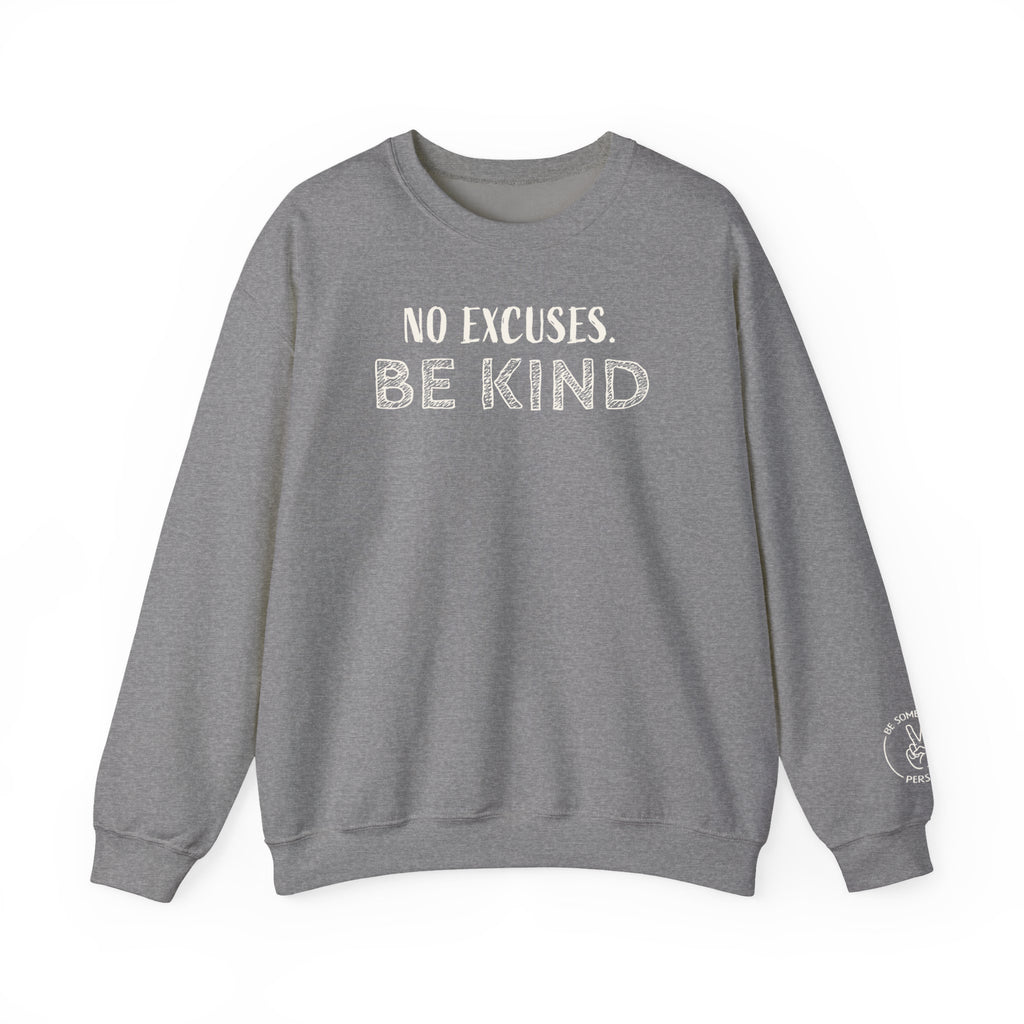 Sin excusas. Sudaderas "Sé Amable"