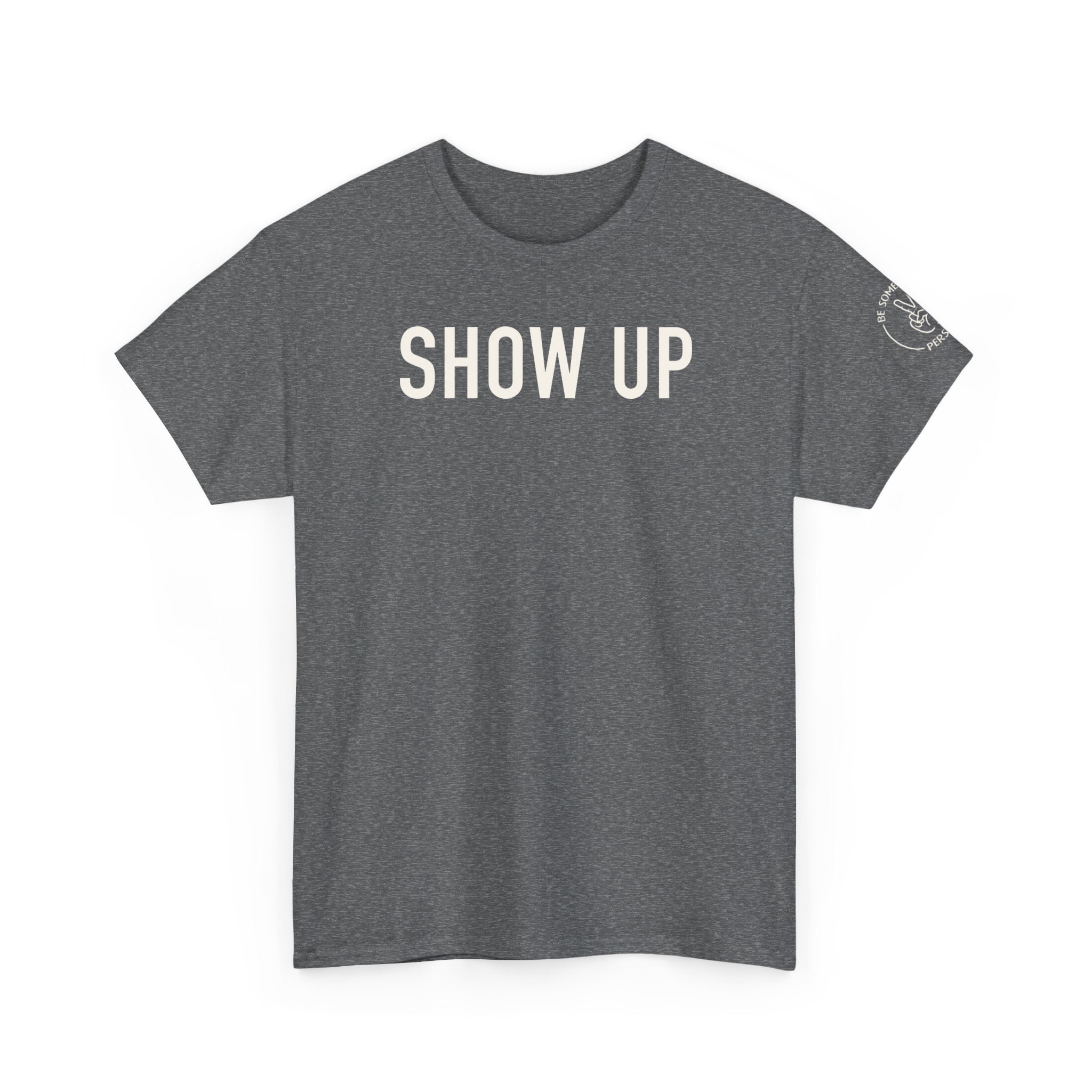Show Up Tees