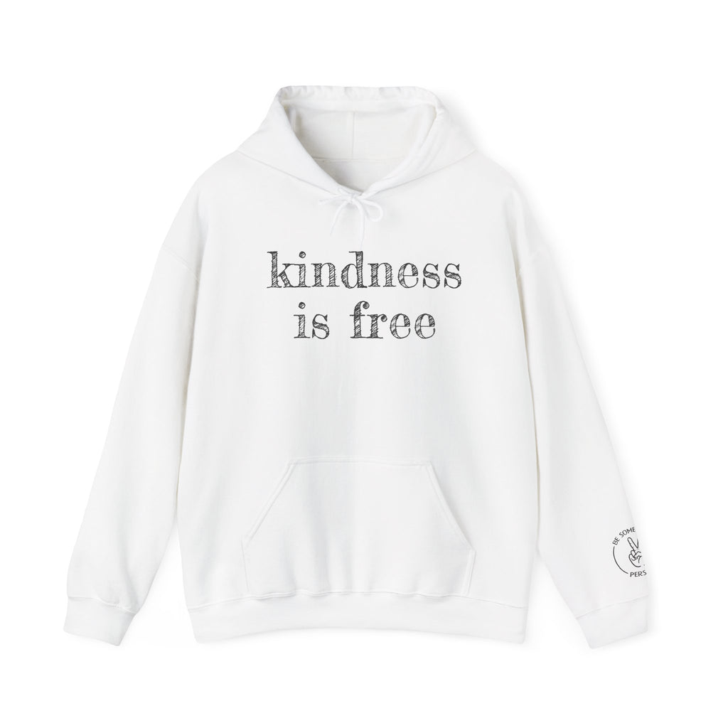 White Kindness Is Free hoodie front print from Be Someone's Person, created by Kayla and Samantha.