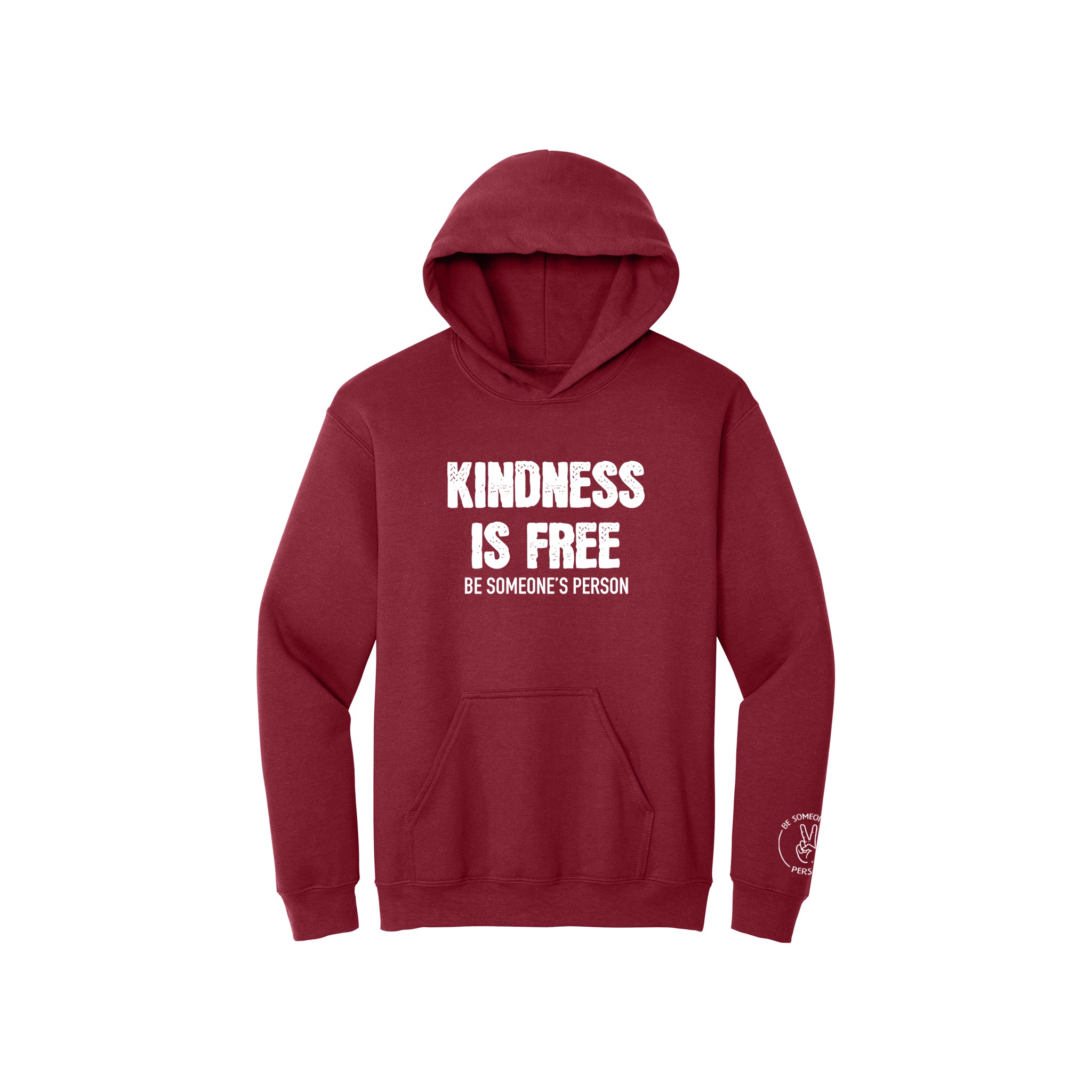 Kindness Is Free Be Someone's Person Hoodie