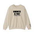 Kindness Is Free Be Someone's Person Crewnecks