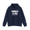 Kindness Is Free Be Someone's Person Hoodie