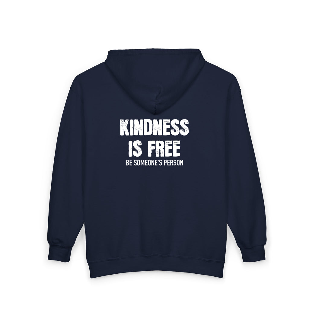 Kindness Is Free Be Someone's Person Zip Hoodies - front & back