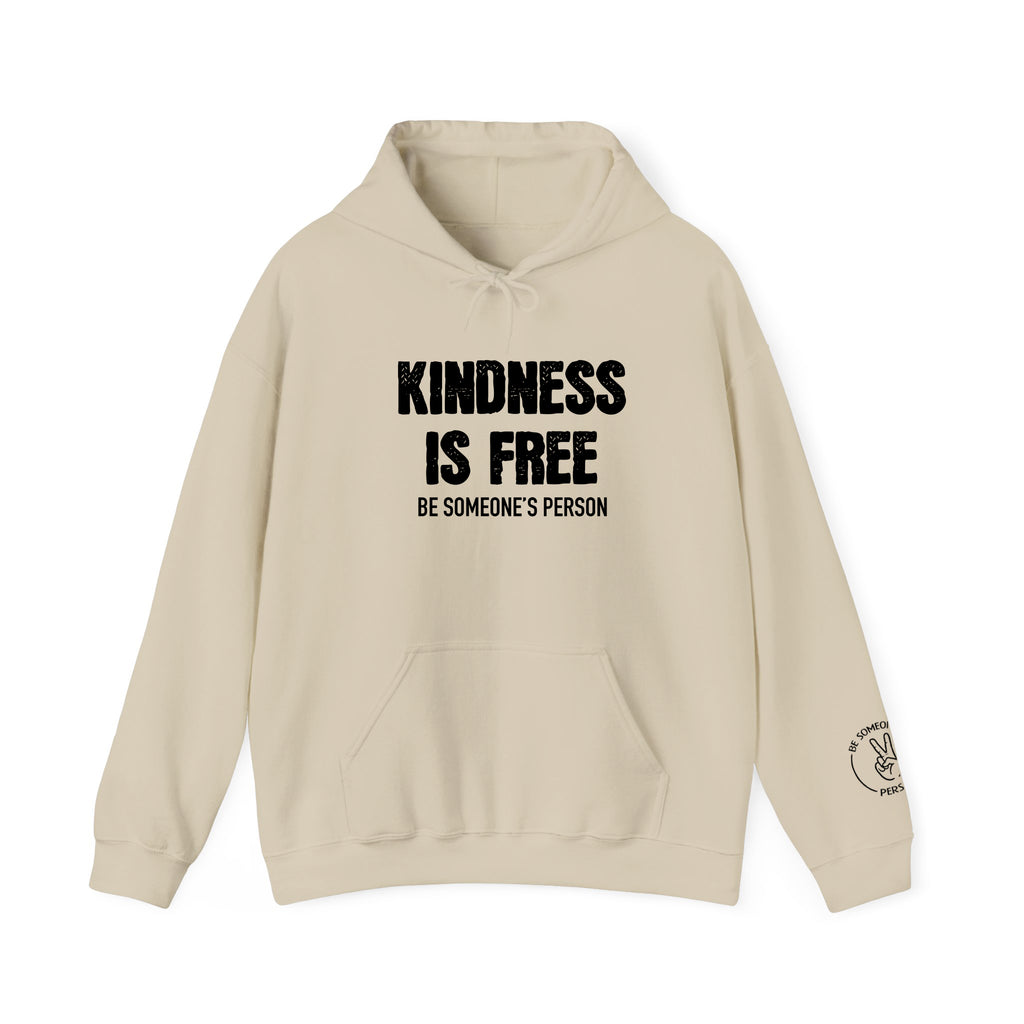 Kindness Is Free Be Someone's Person Hoodie