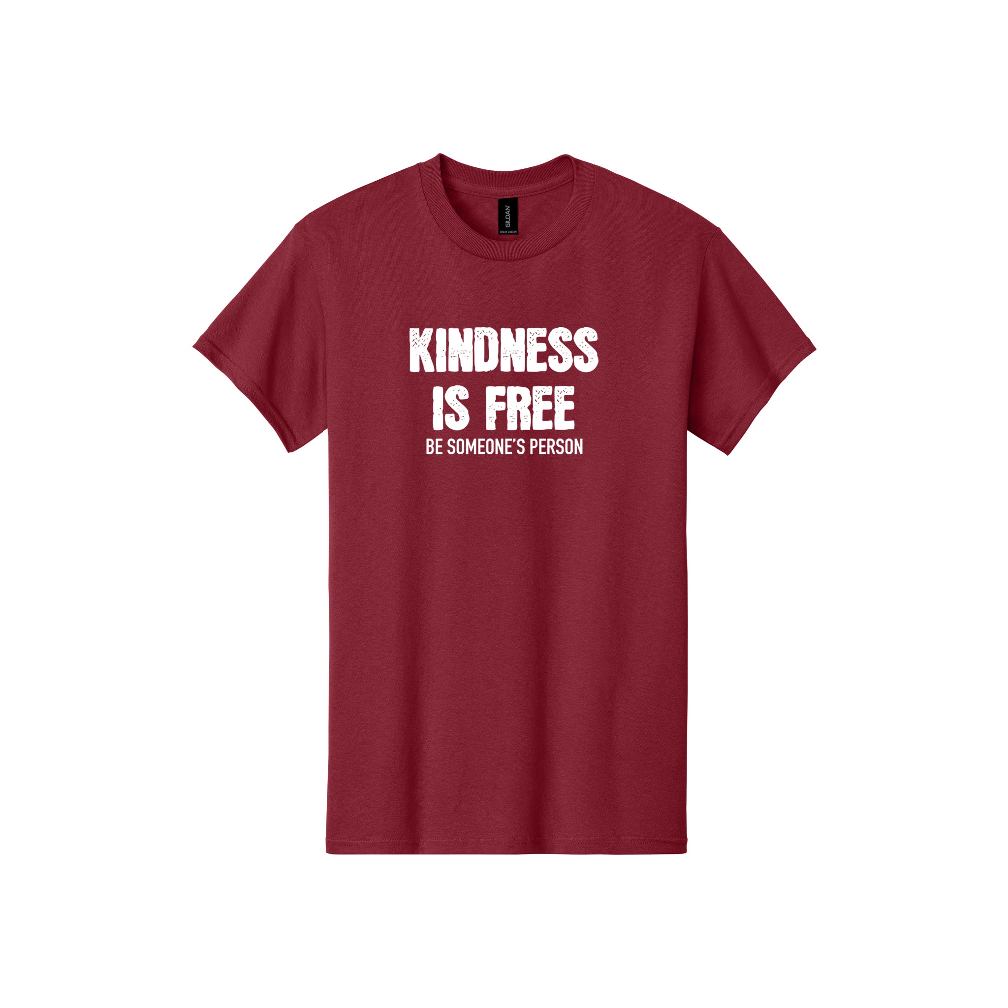 Kindness is Free Be Someone's Person T-Shirt