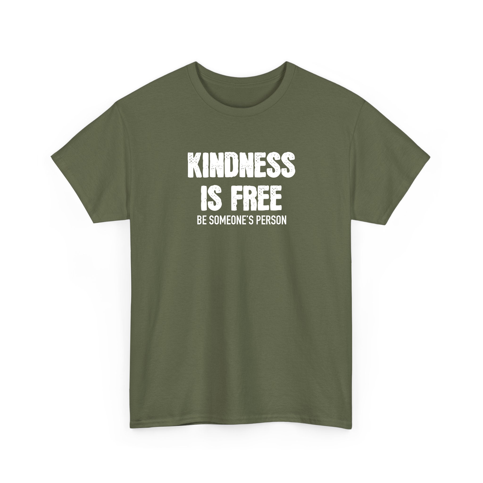 Kindness is Free Be Someone's Person T-Shirt