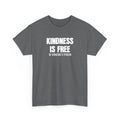 Kindness is Free Be Someone's Person T-Shirt