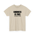 Kindness is Free Be Someone's Person T-Shirt