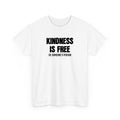 Kindness is Free Be Someone's Person T-Shirt