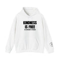 Kindness Is Free Be Someone's Person Hoodie