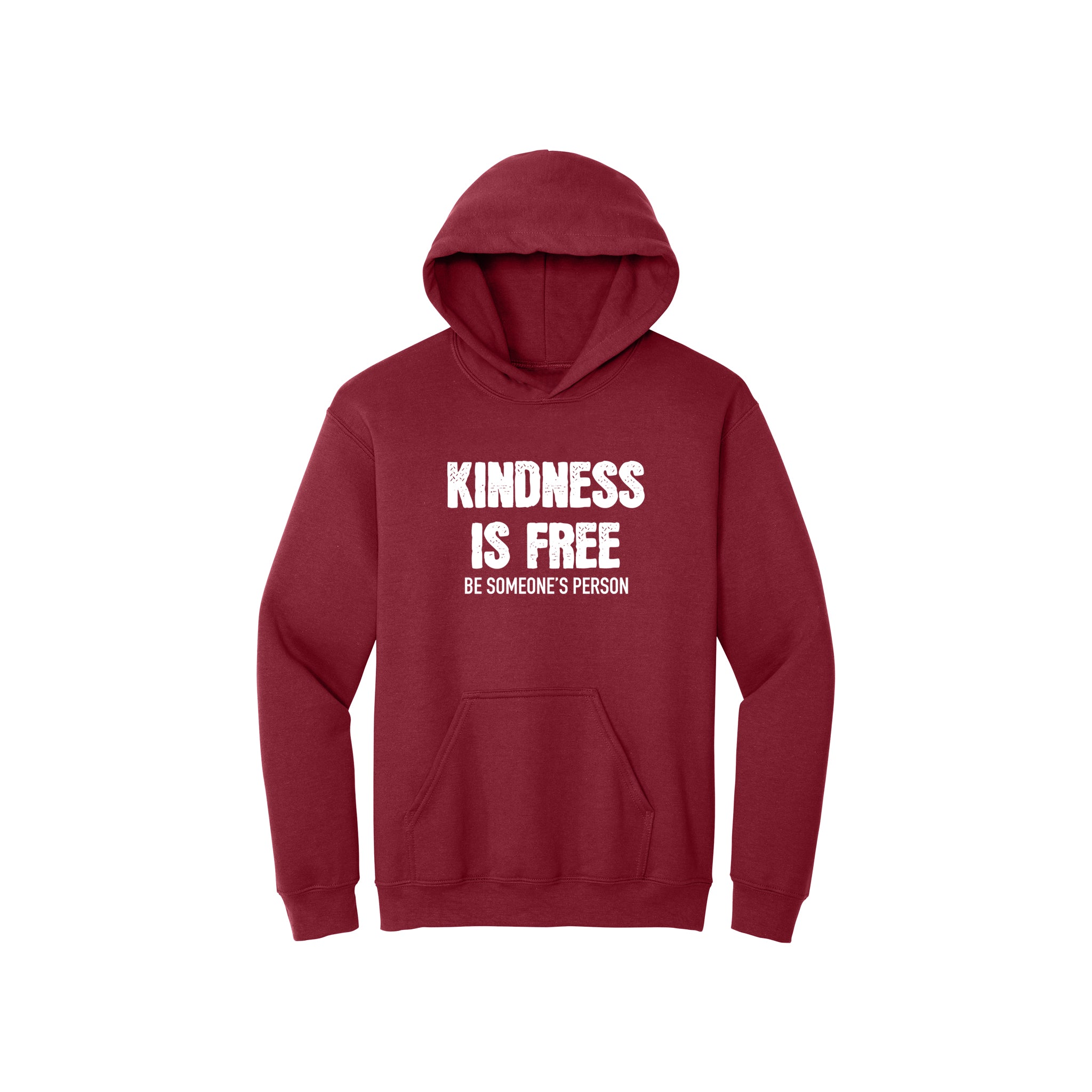 Kindness Is Free Be Someone's Person Hoodie