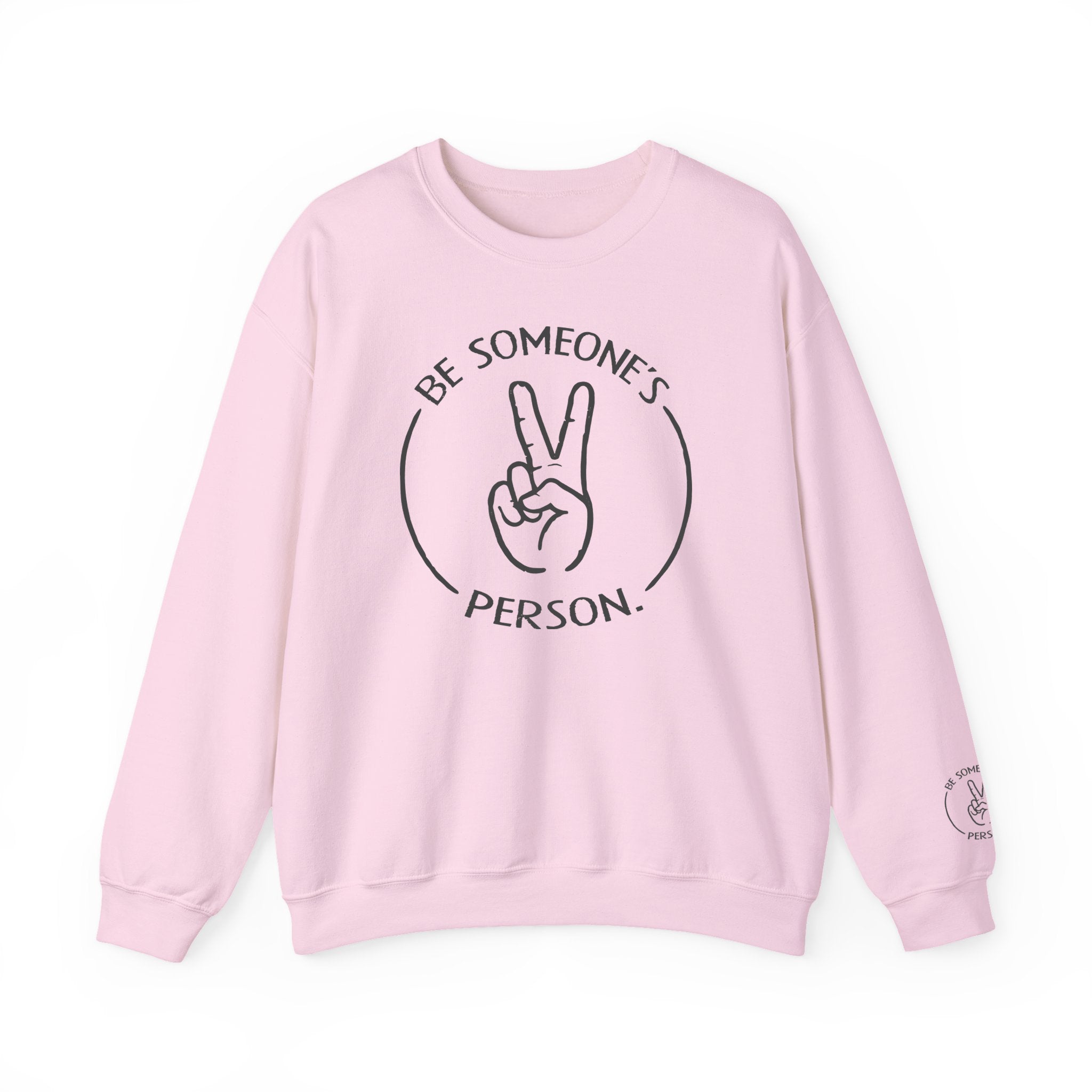 Sudaderas "Sé la persona de alguien"