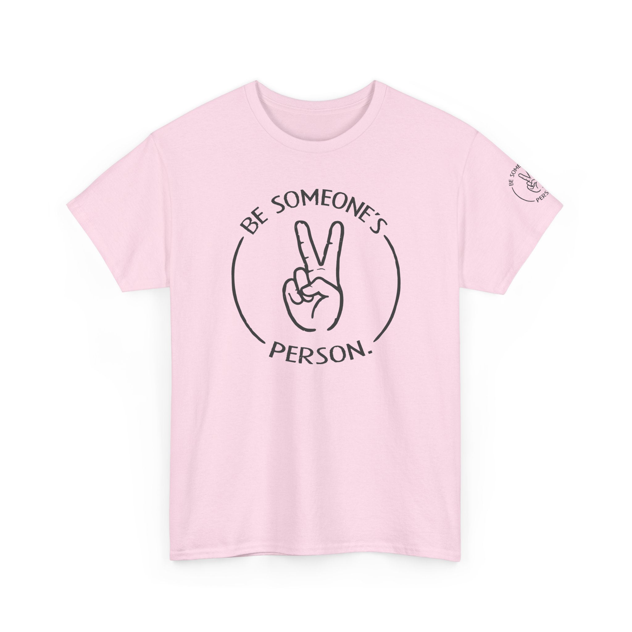 Camisetas "Sé la persona de alguien"