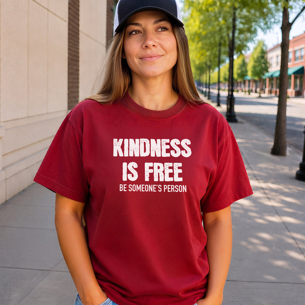 Kindness is Free Be Someone's Person T-Shirt