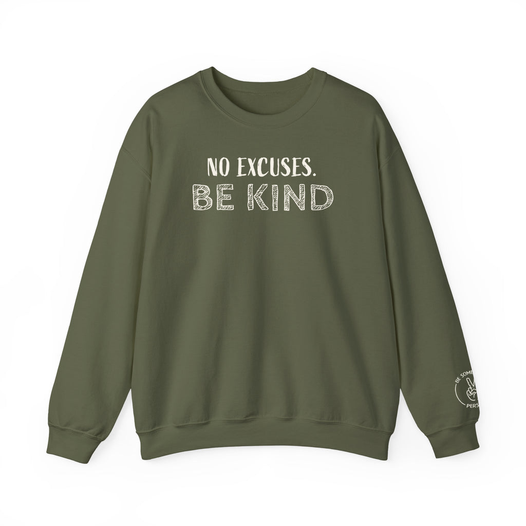 Sin excusas. Sudaderas "Sé Amable"