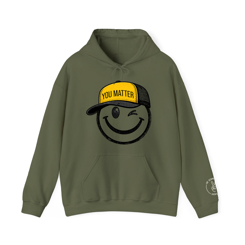 You Matter Smiley Hoodies