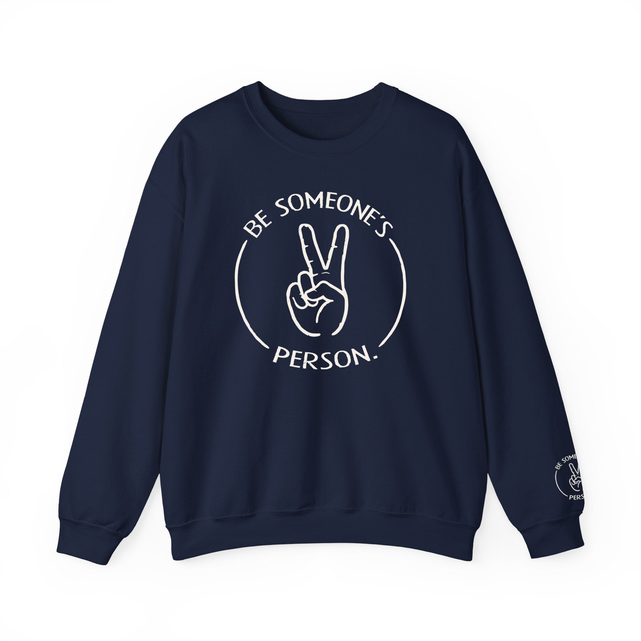 Sudaderas "Sé la persona de alguien"