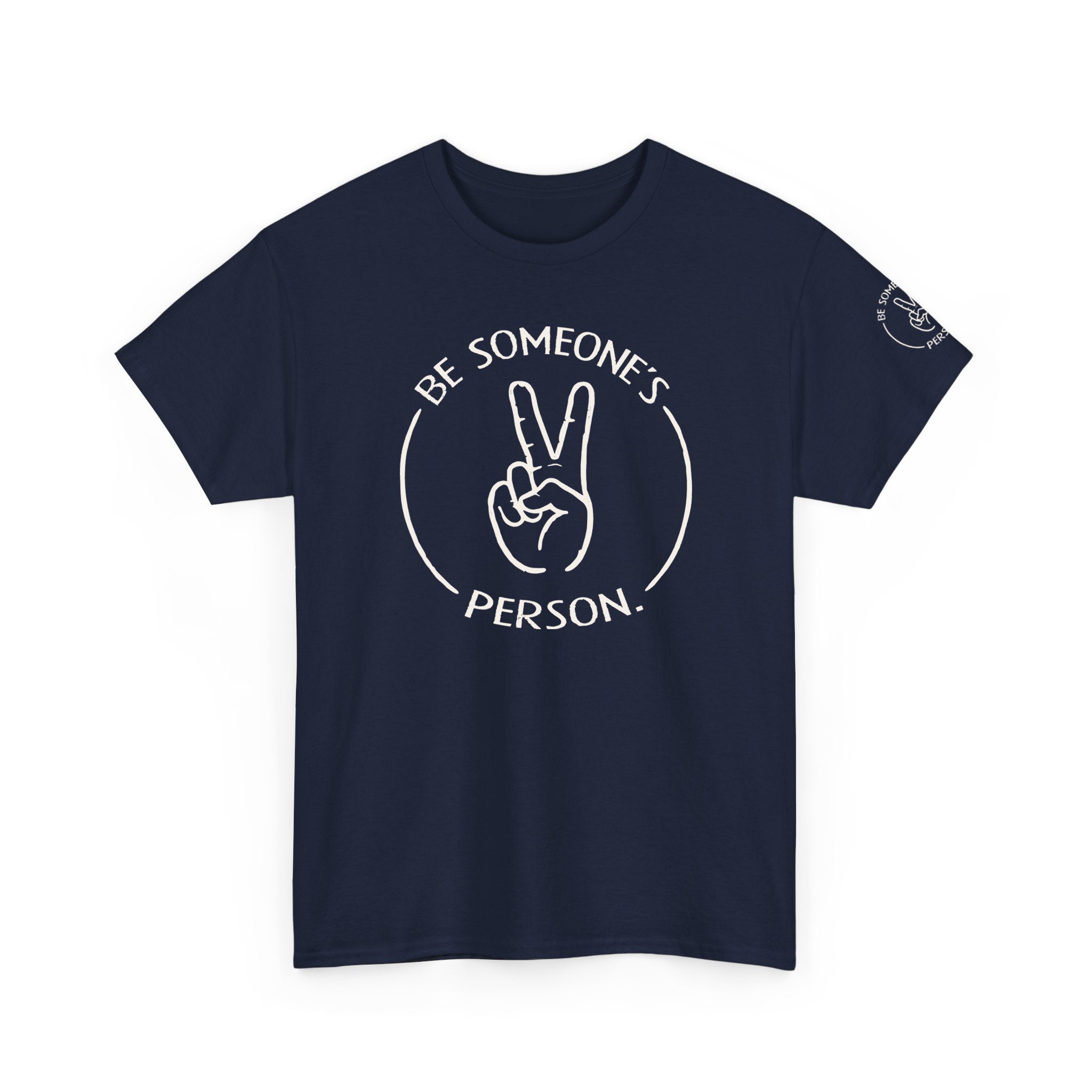 Camisetas "Sé la persona de alguien"