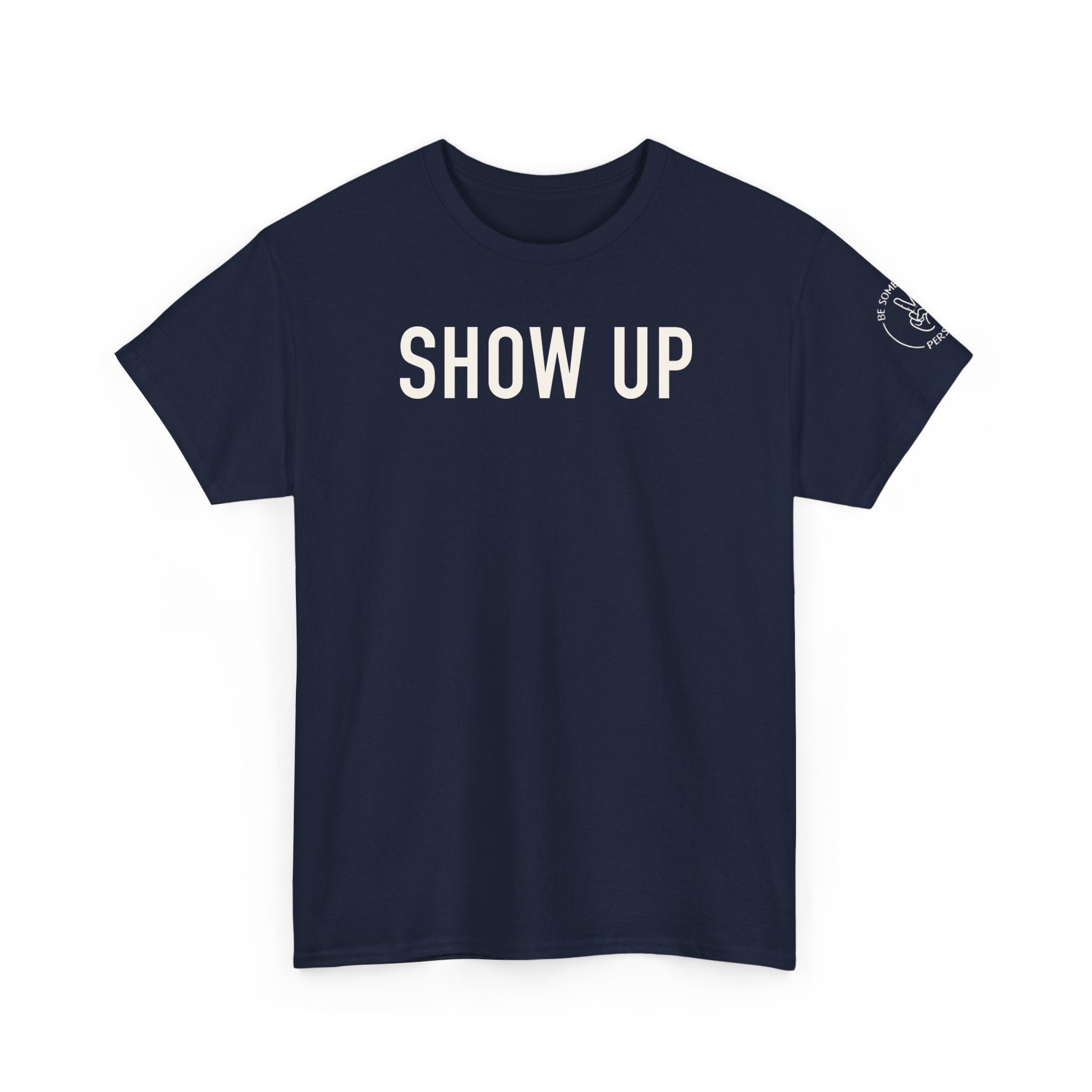 Show Up Tees