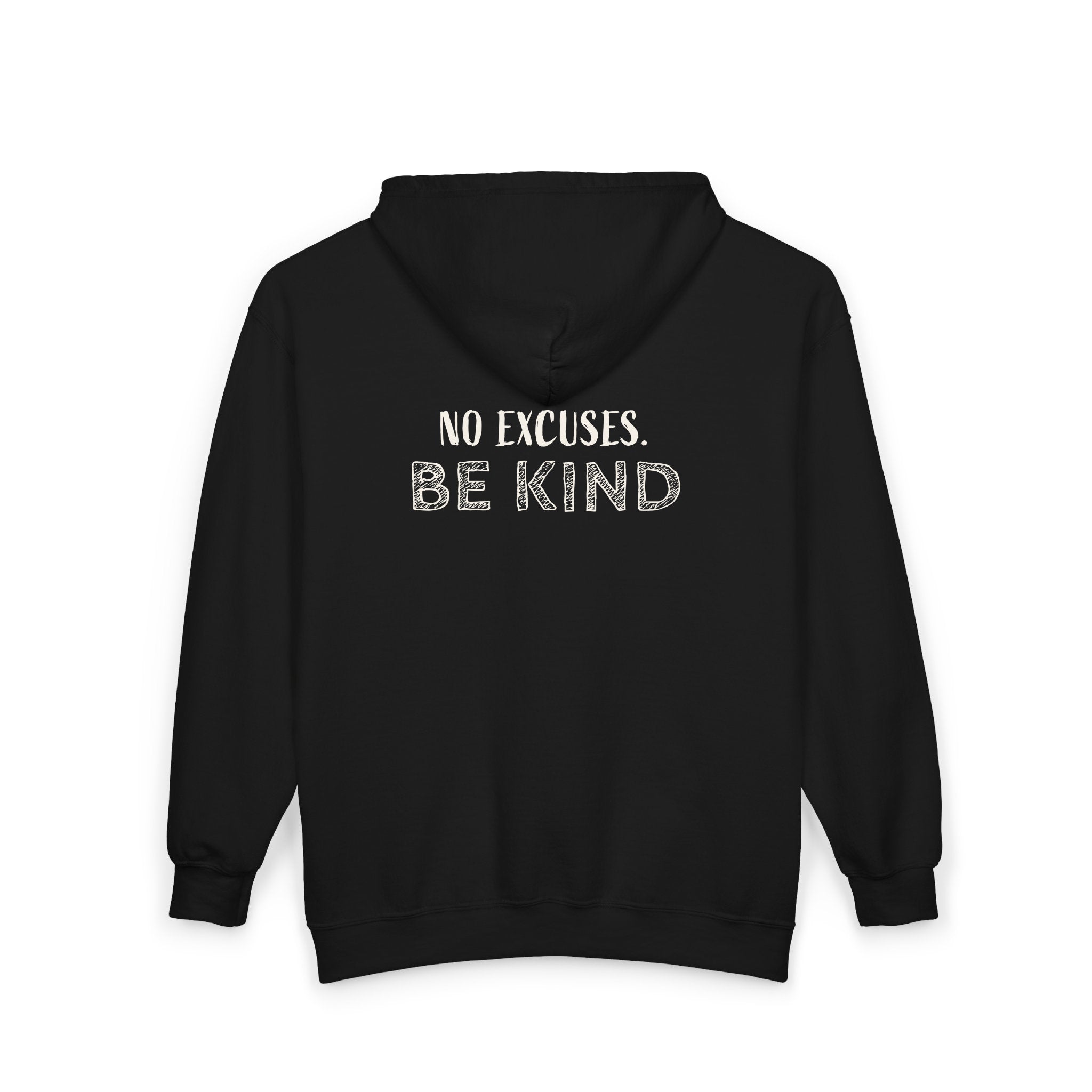 No Excuses. Be Kind Sudaderas con Capucha con Cremallera - delante y detrás