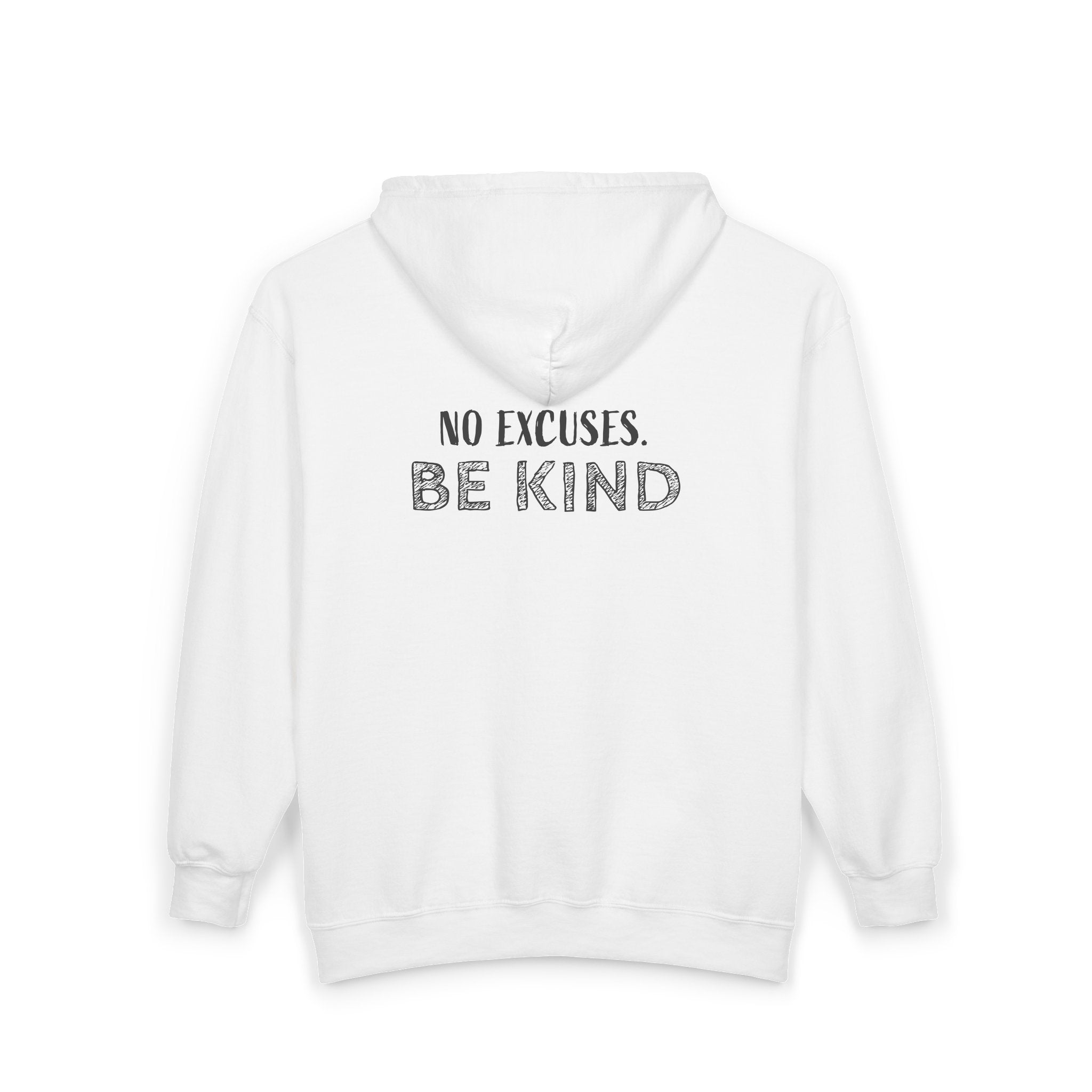 No Excuses. Be Kind Sudaderas con Capucha con Cremallera - delante y detrás