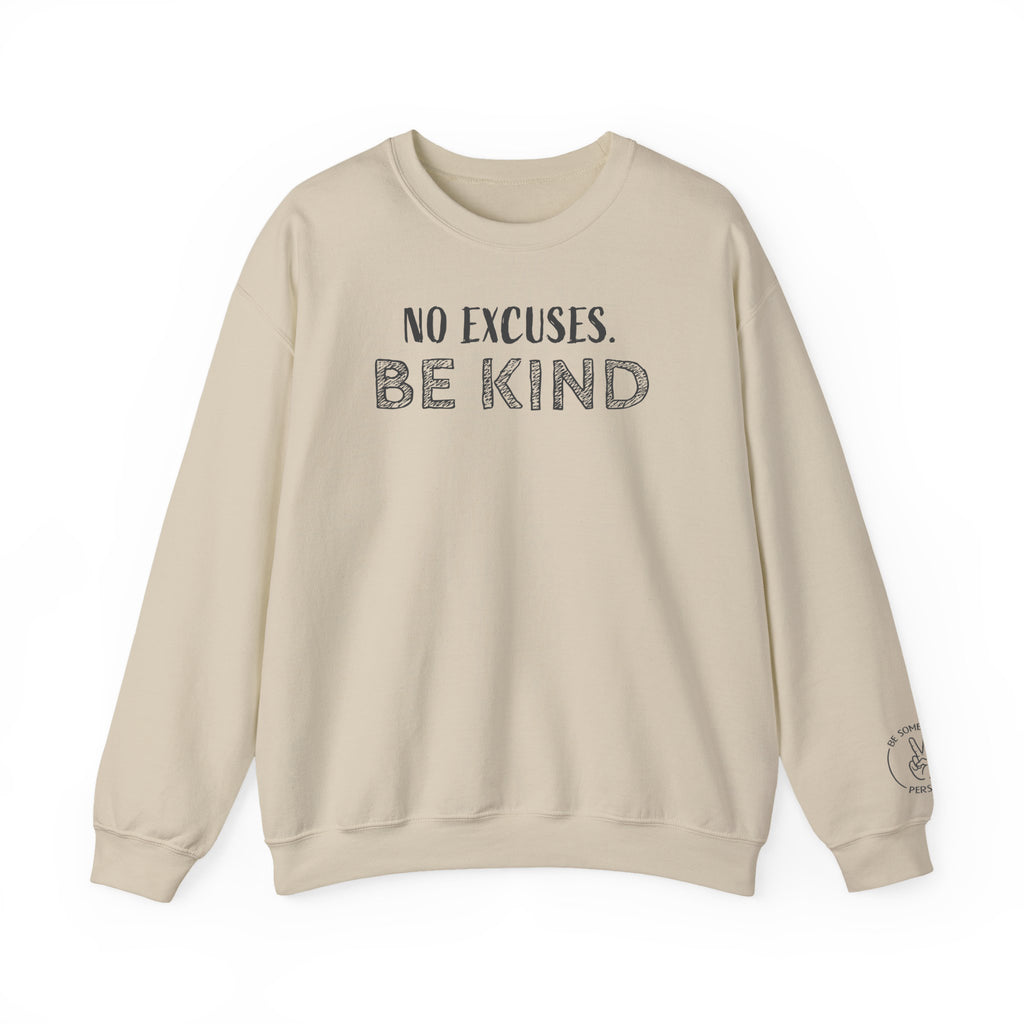 Sin excusas. Sudaderas "Sé Amable"