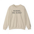Sin excusas. Sudaderas "Sé Amable"