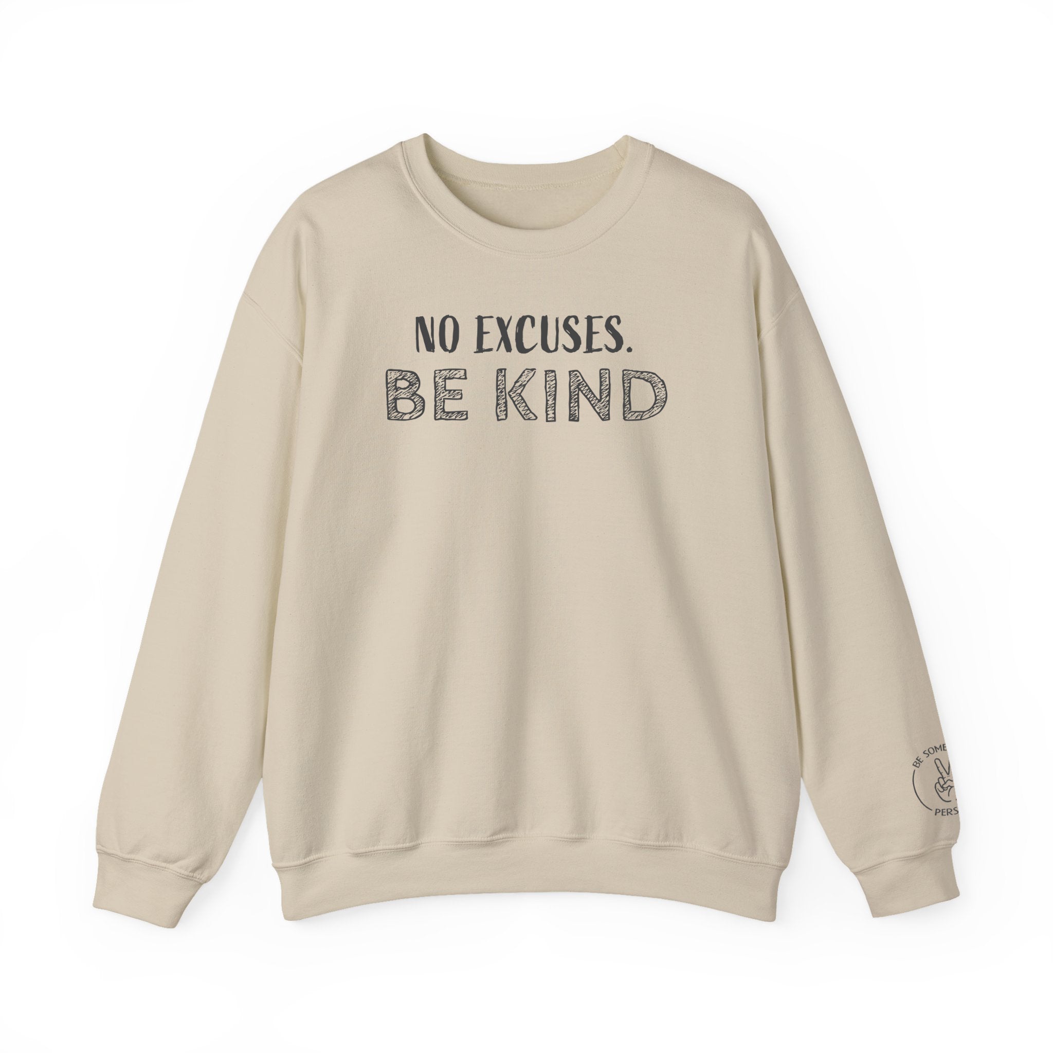 Sin excusas. Sudaderas "Sé Amable"