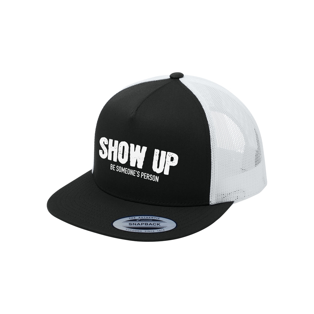 Show Up Trucker Hat