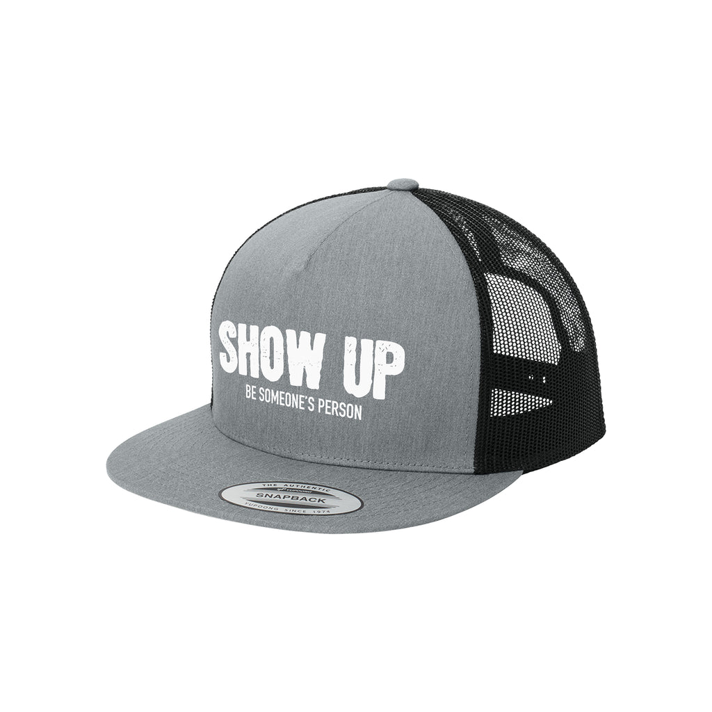 Show Up Trucker Hat