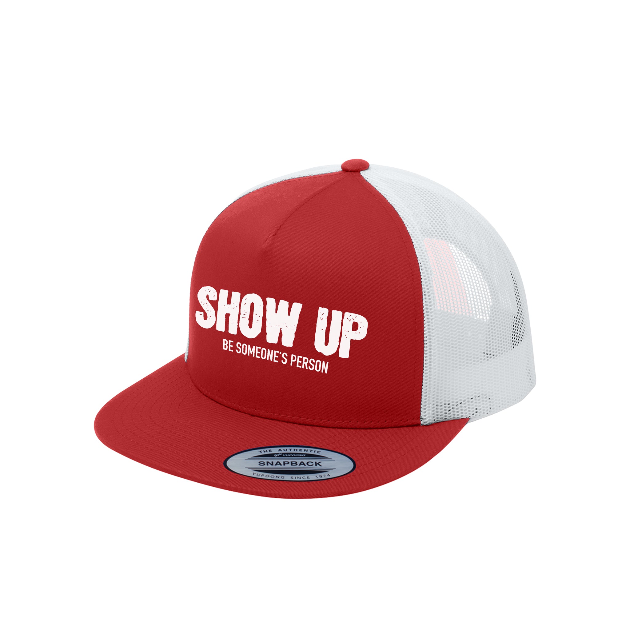Show Up Trucker Hat