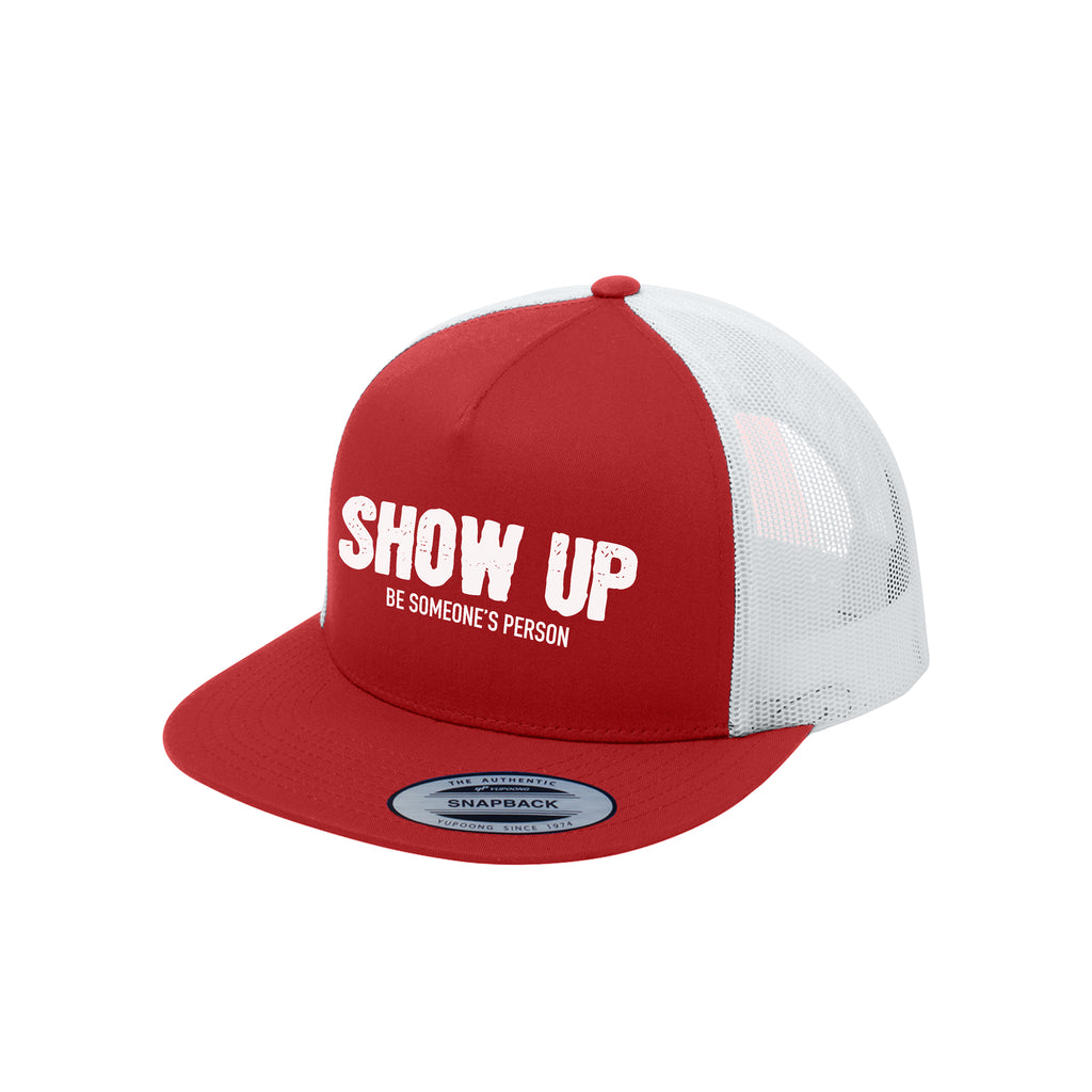 Show Up Trucker Hat