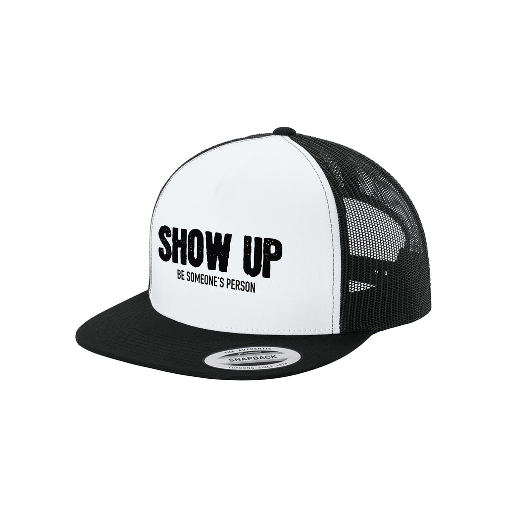 Show Up Trucker Hat