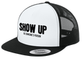 Show Up Trucker Hat