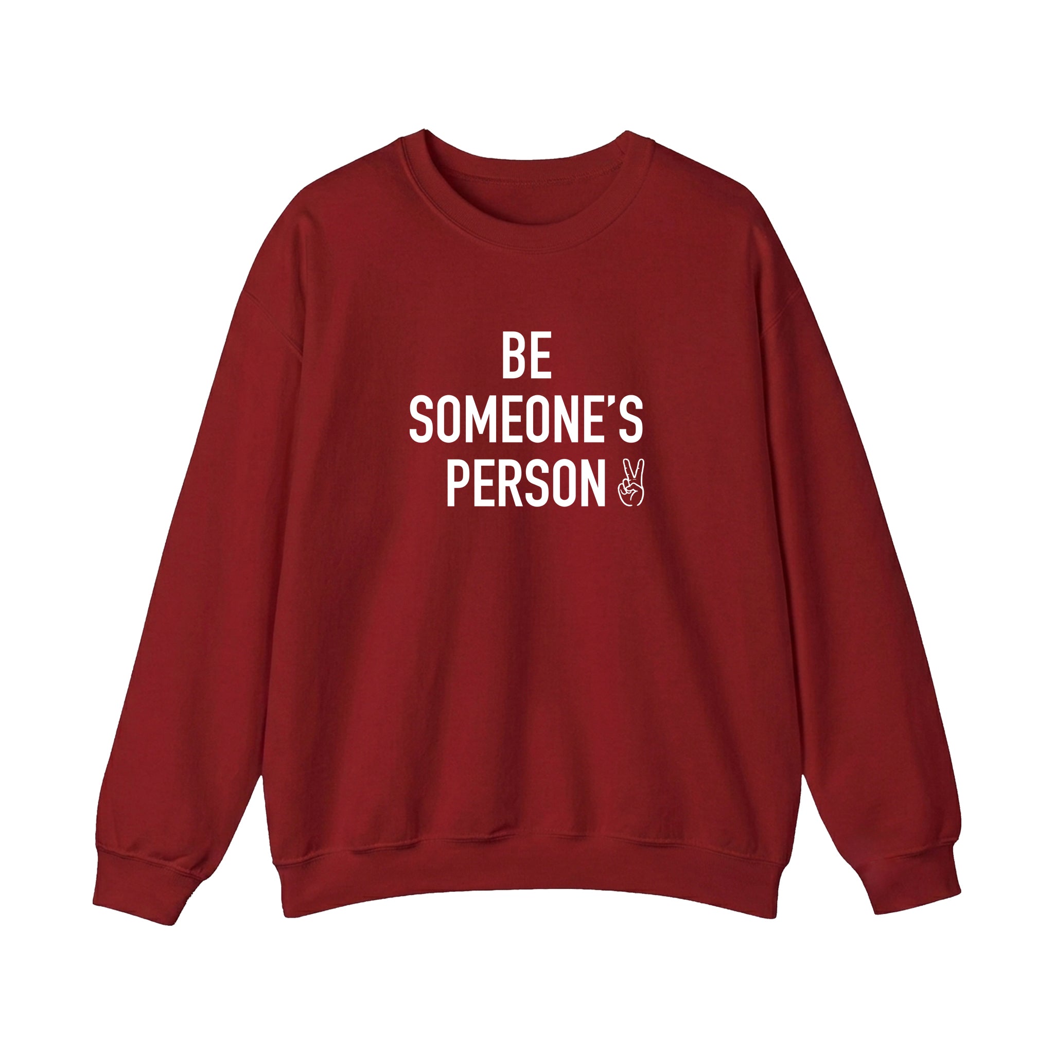 Be Someone's Person Signature Crewnecks