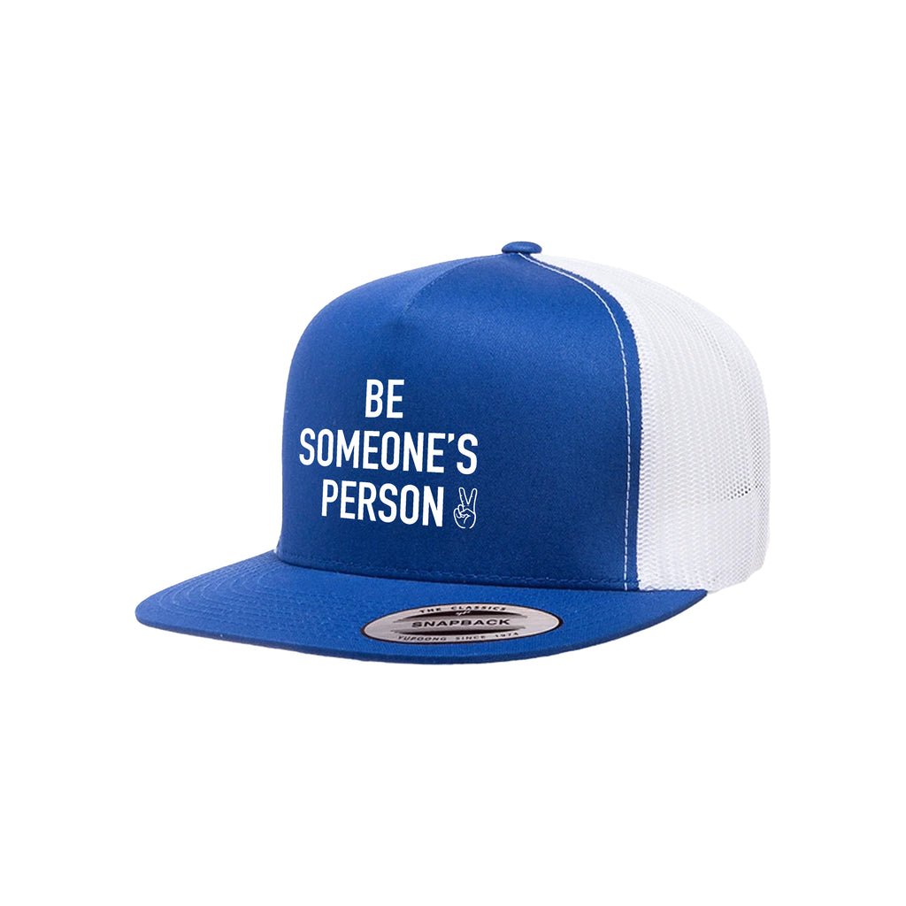 Be Someone's Person Signature Trucker Hat
