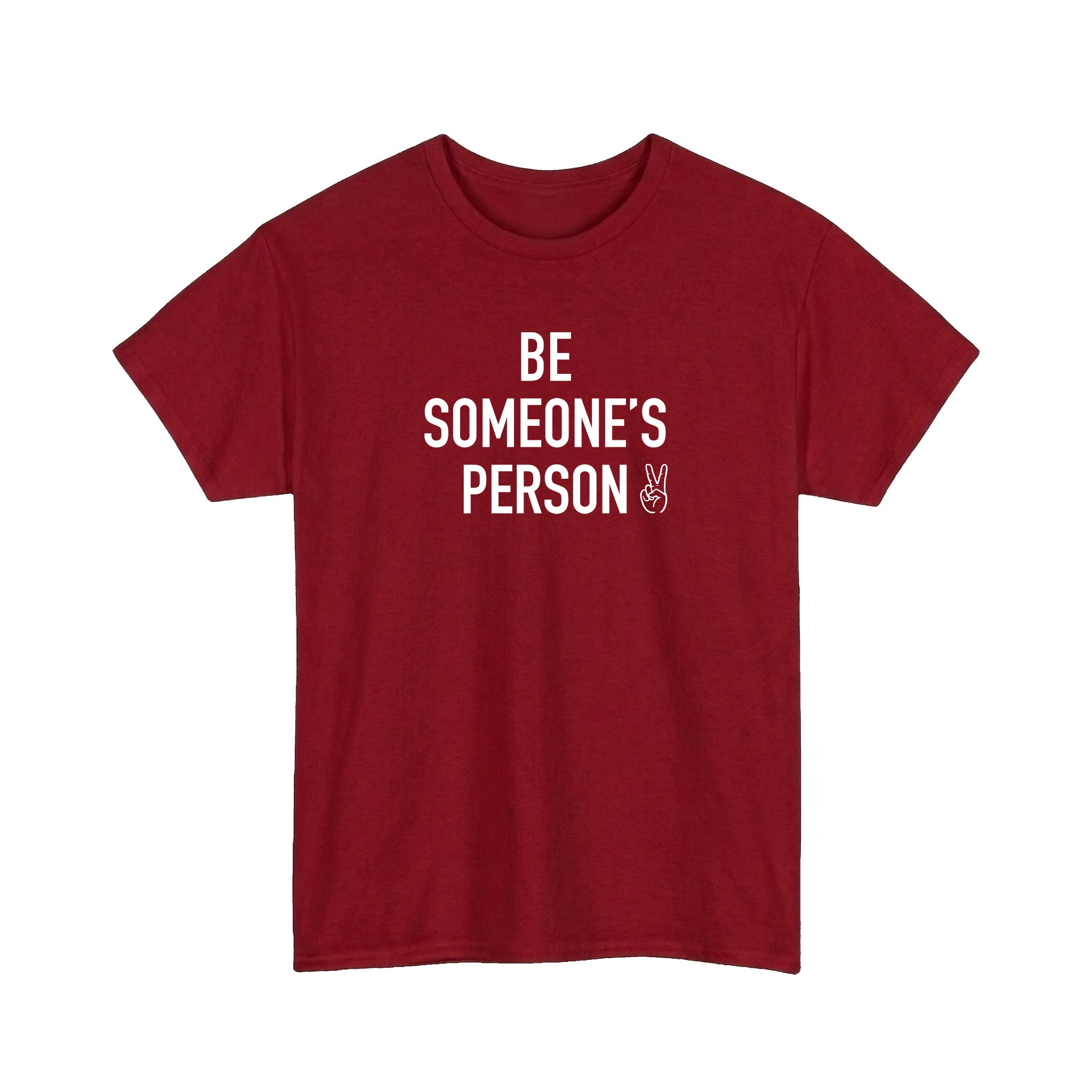 Be Someone's Person Signature T-Shirt