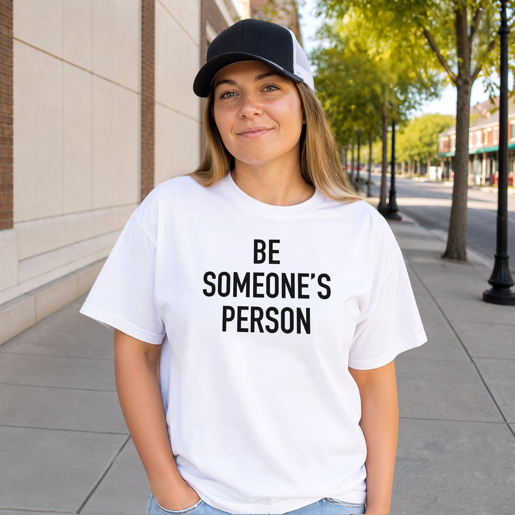 Be Someone's Person Classic T-Shirt