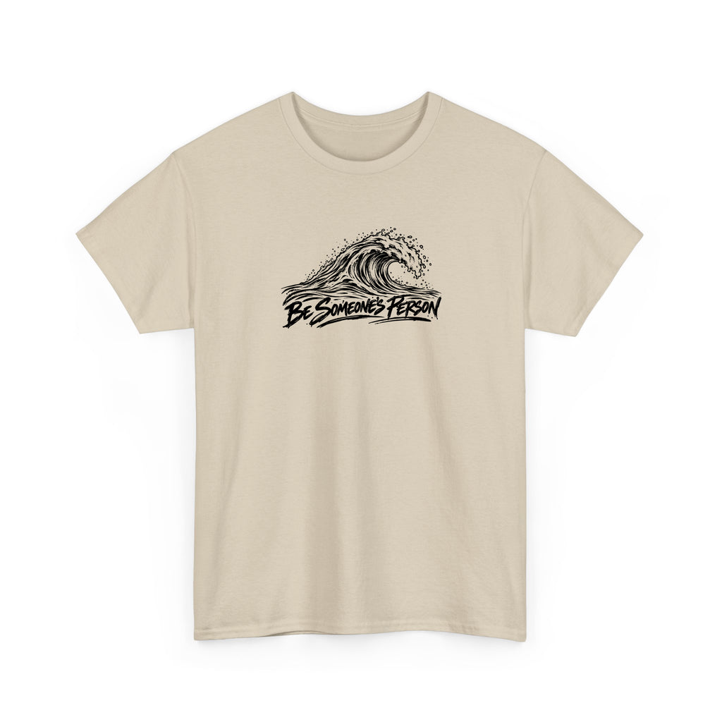 Wave Ripple Effect Be Someone's Person T-Shirt