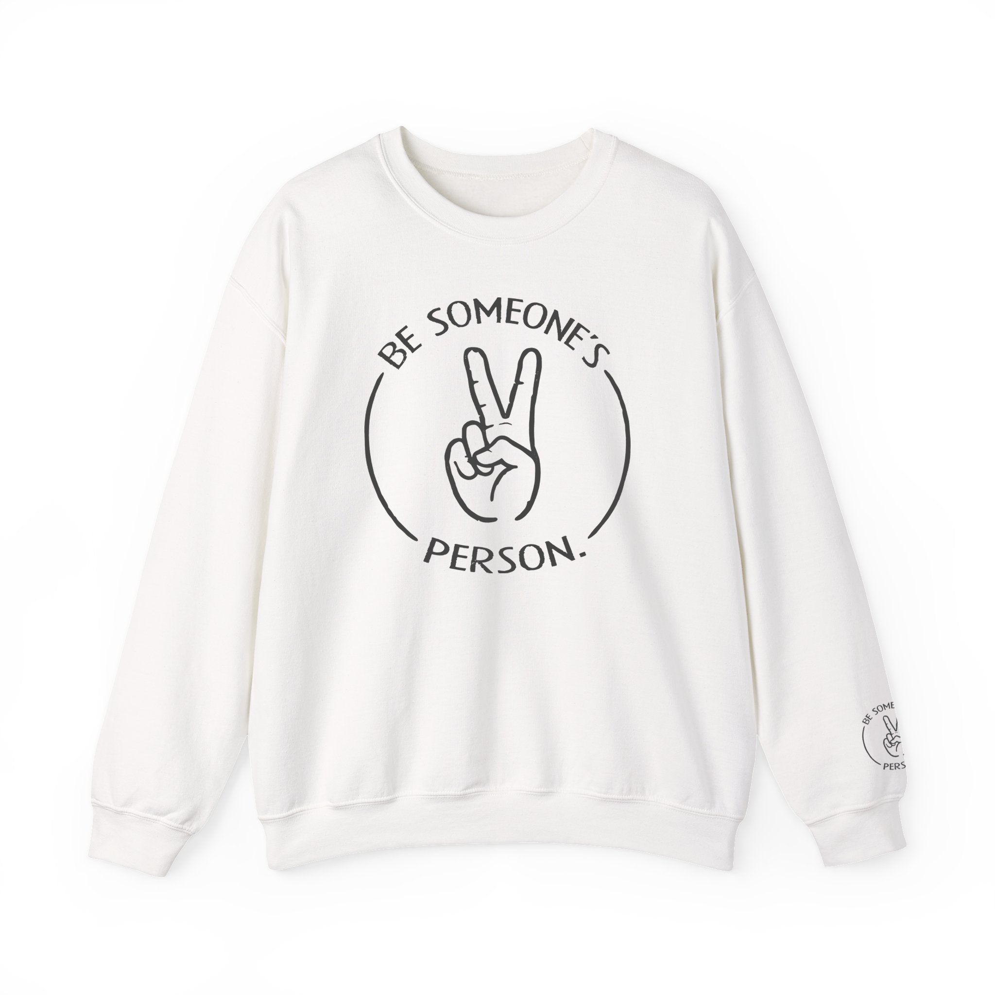 Sudaderas "Sé la persona de alguien"