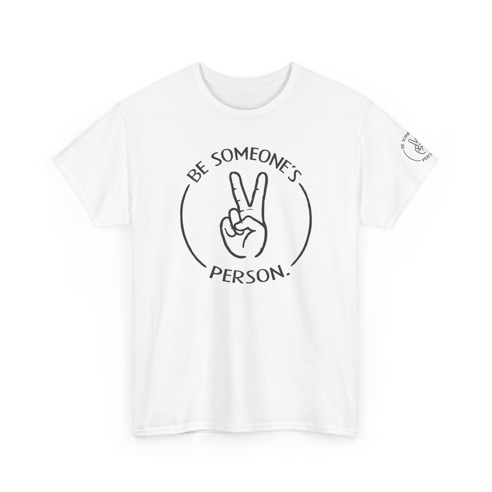 Camisetas "Sé la persona de alguien"