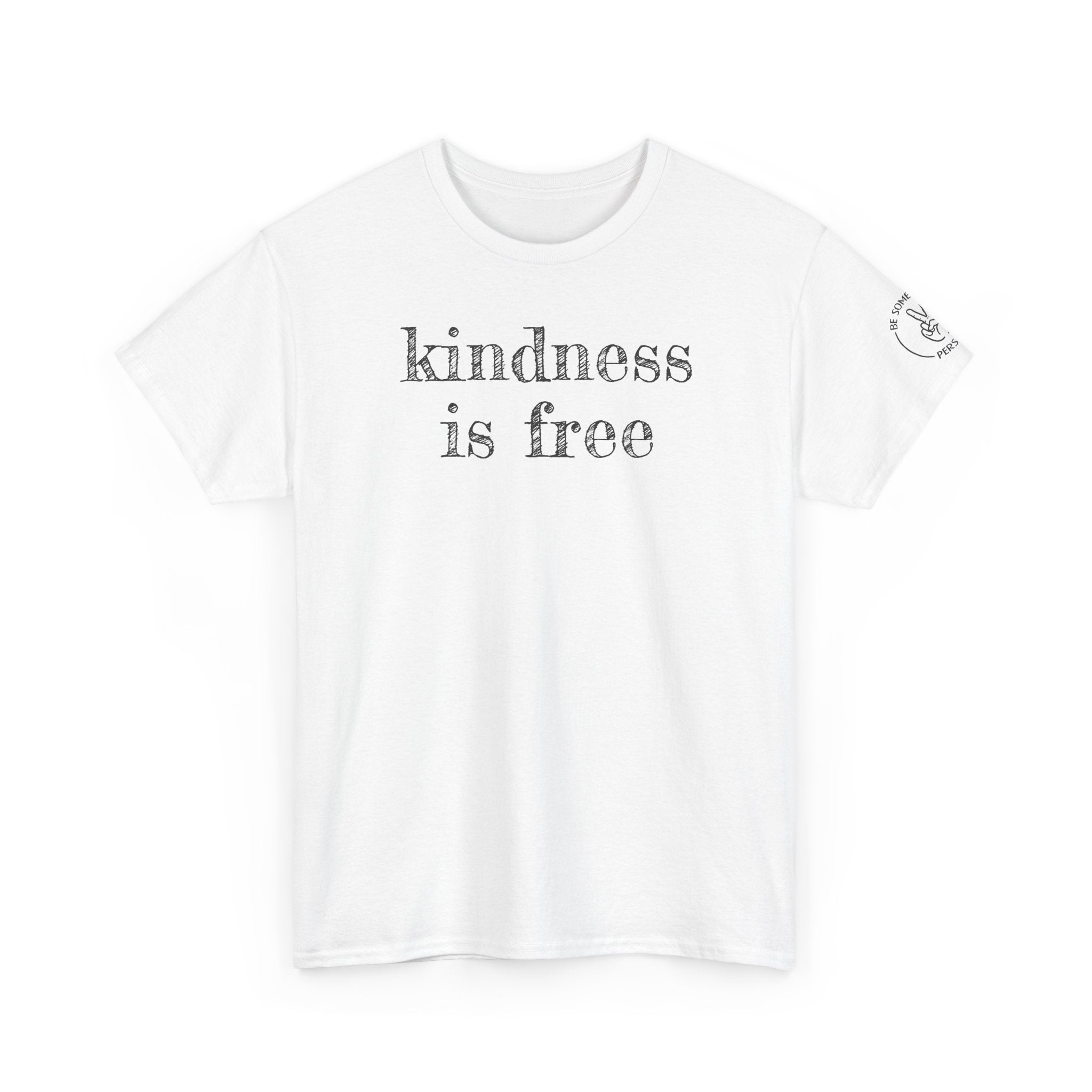 Kindness is Free Tees
